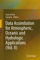 Seo Ki Park, Seon Ki Park, Seon K. Park, Seon Ki Park, XU, Xu... - Data Assimilation for Atmospheric, Oceanic and Hydrologic Applications (Vol. II)