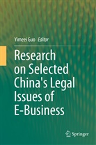 Yimee Guo, Yimeei Guo - Research on Selected China's Legal Issues of E-Business