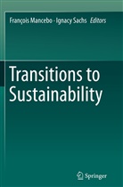Françoi Mancebo, François Mancebo, Sachs, Sachs, Ignacy Sachs - Transitions to Sustainability
