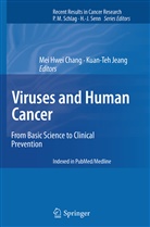 Mei Hwei Chang, Me Hwei Chang, Mei Hwei Chang, Jeang, Jeang, Kuan-Teh Jeang - Viruses and Human Cancer