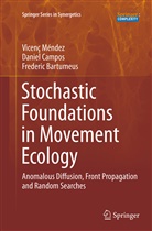 Frederic Bartumeus, Danie Campos, Daniel Campos, Vicen Méndez, Vicenç Méndez - Stochastic Foundations in Movement Ecology