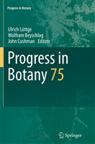 Wolfra Beyschlag, Wolfram Beyschlag, John Cushman, Ulrich Lüttge - Progress in Botany