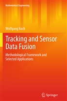 Wolfgang Koch - Tracking and Sensor Data Fusion