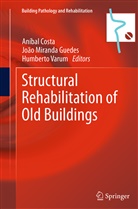 Anibal Costa, Aníbal Costa, Joao Miranda Guedes, João Miranda Guedes, Joã Miranda Guedes, João Miranda Guedes... - Structural Rehabilitation of Old Buildings