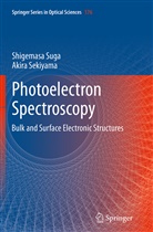 Akira Sekiyama, Shigemas Suga, Shigemasa Suga - Photoelectron Spectroscopy