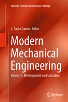 J. Paulo Davim, Paulo Davim, J Paulo Davim - Modern Mechanical Engineering