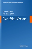 Gleba, Gleba, Yuri Gleba, Kennet Palmer, Kenneth Palmer, Kenneth E. Palmer - Plant Viral Vectors