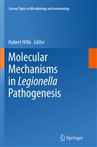 Huber Hilbi, Hubert Hilbi - Molecular Mechanisms in Legionella Pathogenesis