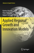 Karima Kourtit, Pete Nijkamp, Peter Nijkamp, Robert Stimson - Applied Regional Growth and Innovation Models