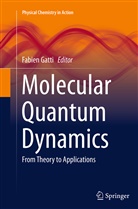 Fabie Gatti, Fabien Gatti - Molecular Quantum Dynamics