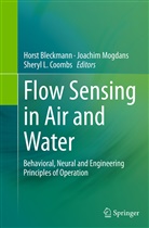 Horst Bleckmann, Sheryl L. Coombs, Sheryl L Coombs, Joachi Mogdans, Joachim Mogdans - Flow Sensing in Air and Water