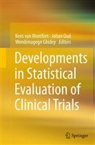 Wendimagegn Ghidey, Kees van Montfort, Joha Oud, Johan Oud, Kees van Montfort - Developments in Statistical Evaluation of Clinical Trials