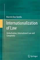 Marcelo Dias Varella - Internationalization of Law