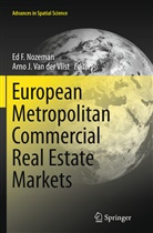 E F Nozeman, Ed F Nozeman, J Van der Vlist, J Van der Vlist, Ed F. Nozeman, Arno Van der Vlist... - European Metropolitan Commercial Real Estate Markets