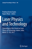 Pradeep Kumar Gupta, Khare, Khare, Rajeev Khare, Pradee Kumar Gupta, Pradeep Kumar Gupta - Laser Physics and Technology