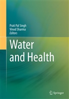 Prat Pal Singh, Prati Pal Singh, Sharma, Sharma, Vinod Sharma, Prati Pal Singh - Water and Health