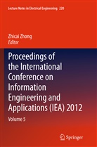 Zhica Zhong, Zhicai Zhong - Proceedings of the International Conference on Information Engineering and Applications (IEA) 2012