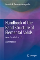 Dimitris A Papaconstantopoulos, Dimitris A. Papaconstantopoulos - Handbook of the Band Structure of Elemental Solids