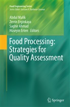 Saghir Ahmad, Saghir Ahmad et al, Zerri Erginkaya, Zerrin Erginkaya, Hüseyin Erten, Abdul Malik - Food Processing: Strategies for Quality Assessment