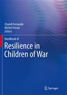 Chand Fernando, Chandi Fernando, ferrari, Ferrari, Michel Ferrari - Handbook of Resilience in Children of War