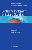 Lois W. Choi-Kain, G Gunderson, G Gunderson, John G. Gunderson, Loi W Choi-Kain, Lois W Choi-Kain - Borderline Personality and Mood Disorders