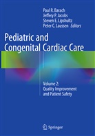 Paul Barach, Paul R. Barach, Steven E Lipshultz et al, Jeffery Jacobs, Jeffery P. Jacobs, Peter Laussen... - Pediatric and Congenital Cardiac Care