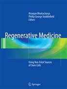 Niranja Bhattacharya, Niranjan Bhattacharya, George Stubblefield, George Stubblefield, Phillip G. Stubblefield, Phillip George Stubblefield - Regenerative Medicine