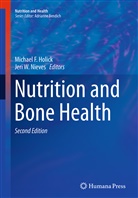 Michae F Holick, Michael F Holick, Michael F. Holick, Jeri W. Nieves, W Nieves, W Nieves - Nutrition and Bone Health