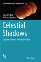 William Sheehan, Joh Westfall, John Westfall - Celestial Shadows