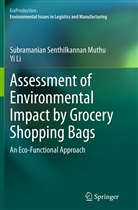 Yi Li, Subramanian Senthilkanna Muthu, Subramanian Senthilkannan Muthu - Assessment of Environmental Impact by Grocery Shopping Bags