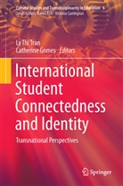 GOMES, Gomes, Catherine Gomes, L Thi Tran, Ly Thi Tran, Ly Tran... - International Student Connectedness and Identity