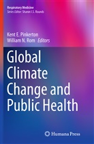 Ken E Pinkerton, Kent E Pinkerton, N Rom, N Rom, Kent E. Pinkerton, William N. Rom - Global Climate Change and Public Health