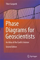 Tibor Gasparik - Phase Diagrams for Geoscientists