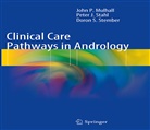 John Mulhall, John P Mulhall, John P. Mulhall, Peter Stahl, Peter J Stahl, Peter J. Stahl... - Clinical Care Pathways in Andrology