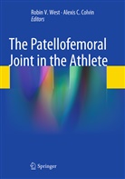 C Colvin, C Colvin, Alexis C. Colvin, Alexis Chiang Colvin, Robi V West, Robin V West... - The Patellofemoral Joint in the Athlete