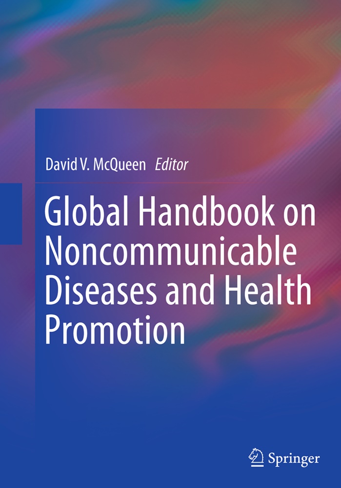 David V. McQueen, Davi V McQueen, David V McQueen - Global Handbook on Noncommunicable Diseases and Health Promotion