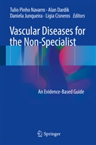 Ligia Cisneros, Ala Dardik, Alan Dardik, Dardik Alan, Daniela Junqueira, Daniela Junqueira et al... - Vascular Diseases for the Non-Specialist