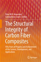Peter Beaumont, Peter W. R Beaumont, Peter W. R. Beaumont, Alma Hodzic, Constantino Soutis, Constantinos Soutis - The Structural Integrity of Carbon Fiber Composites