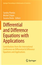 Miche Chipot, Michel Chipot, Zuzana Do La, Zuzana Dosla, Zuzana Doslá, Sandra Pinelas - Differential and Difference Equations with Applications