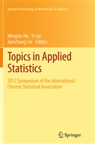 Mingxiu Hu, Lin Jianchang, Jianchang Lin, Y Liu, Yi Liu - Topics in Applied Statistics