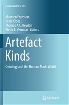Thomas A C Reydon et al, Maarten Franssen, Pete Kroes, Peter Kroes, Thomas Reydon, Thomas A. C. Reydon... - Artefact Kinds