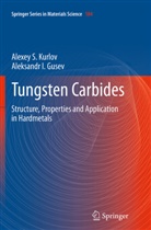 Aleksandr I Gusev, Aleksandr I. Gusev, Alexey Kurlov, Alexey S Kurlov, Alexey S. Kurlov - Tungsten Carbides