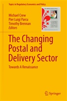 Timothy Brennan, Michael Crew, Pie Luigi Parcu, Pier Luigi Parcu, Pier Luigi Parcu - The Changing Postal and Delivery Sector