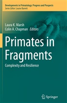 A Chapman, A Chapman, Colin Chapman, Colin A. Chapman, Laur K Marsh, Laura K Marsh... - Primates in Fragments