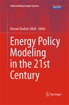 Hassa Qudrat-Ullah, Hassan Qudrat-Ullah - Energy Policy Modeling in the 21st Century