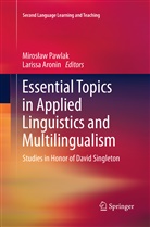 Aronin, Aronin, Larissa Aronin, Miros¿aw Pawlak, Mirosla Pawlak, Miroslaw Pawlak... - Essential Topics in Applied Linguistics and Multilingualism