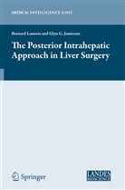 Jamieson, Jamieson, Glyn Jamieson, Bernar Launois, Bernard Launois - The Posterior Intrahepatic Approach in Liver Surgery