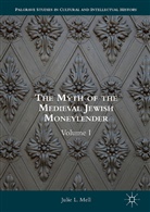 Julie L Mell, Julie L. Mell - Myth of the Medieval Jewish Moneylender