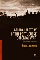 Angela Campos, Ângela Campos - An Oral History of the Portuguese Colonial War