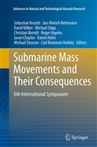 Jan-Hinric Behrmann, Jan-Hinrich Behrmann, Christian Berndt, Jason Chaytor, Carl Bonnevie Harbitz, Katrin Huhn... - Submarine Mass Movements and Their Consequences